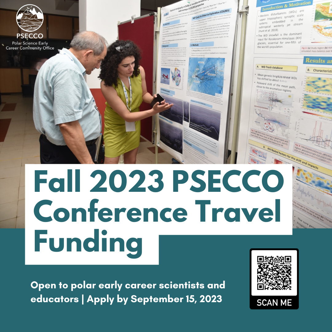 Text on photo that reads: Fall 2023 PSECCO Conference Travel Funding | Open to polar early career scientists and educators | Apply by September 15, 2023
