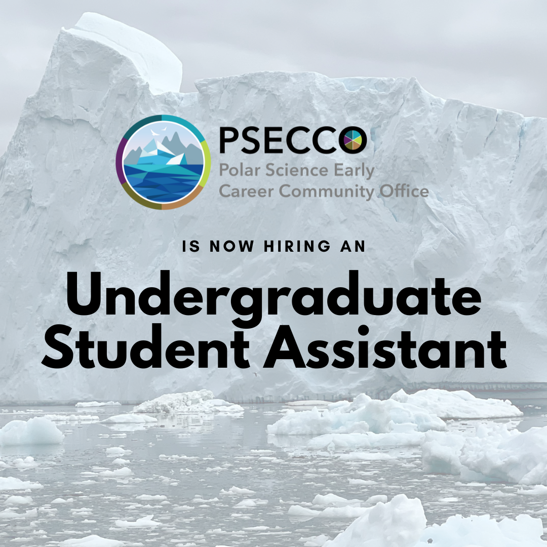 PSECCO is now hiring and Undergraduate Student Assistant | photo of an iceberg in the background