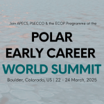 Join APECS, PSECCO &amp; the ECOP Programme at the Polar Early Career World Summit | Boulder, Colorado, US | 22-24 March, 2025