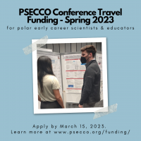 Text that reads 'PSECCO Conference Travel Funding - Spring 2023 for polar early career scientists & educators; Apply by March 15, 2023. Learn more at www.psecco.org/funding/' framing a picture of a past PSECCO conference travel grant participant presenting their poster at a conference in Iceland. 