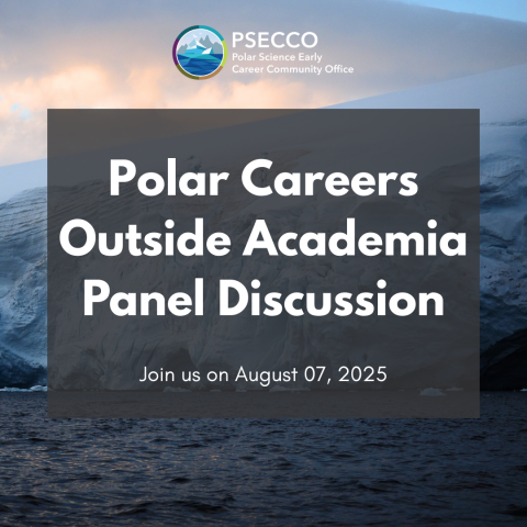 Large blue glacier with text overlaid: "Polar Careers Outside Academia Panel Discussion."