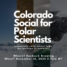 Colorado Social for Polar Scientists 11.16.2023 - 5-7pm MT